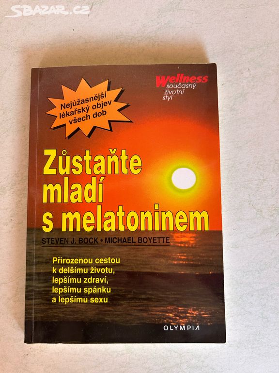 Kniha Zůstaňte mladí s melatoninem (S. J. Bock)