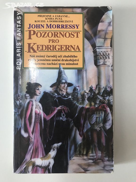 Pozornost pro Kedrigerna - John Morressy