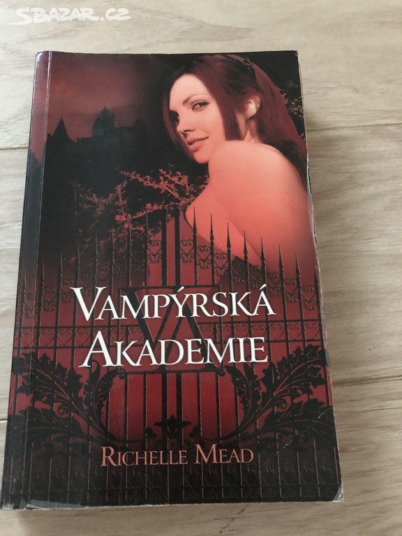 Vampýrská akademie * Richelle Mead