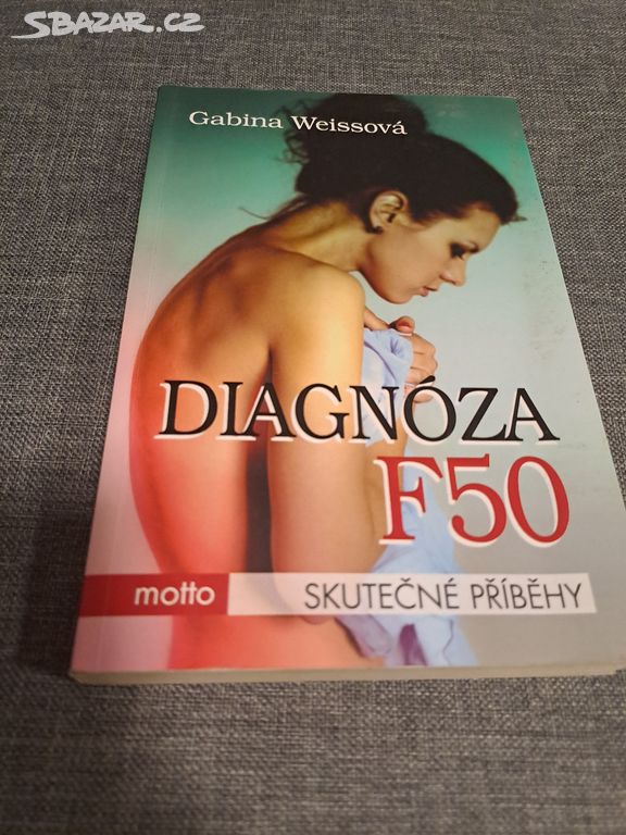 Kniha Gabina Weissová Diagnóza F50