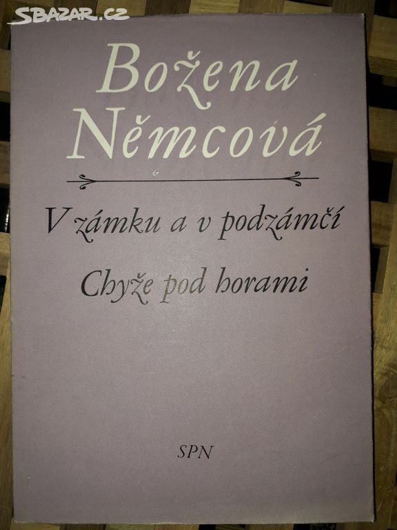 B. Němcová - V zamku a podzamci , Chyže pod horami