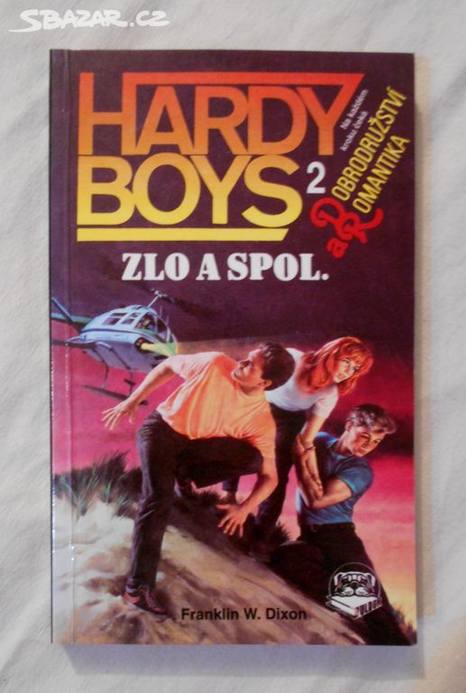 F. W. Dixon - Hardy Boys 2 - Zlo a spol. - 1992