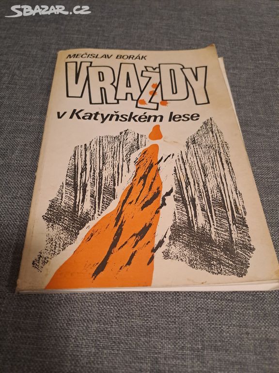 Kniha Měčislav Borák Vraždy v Katyňském lese