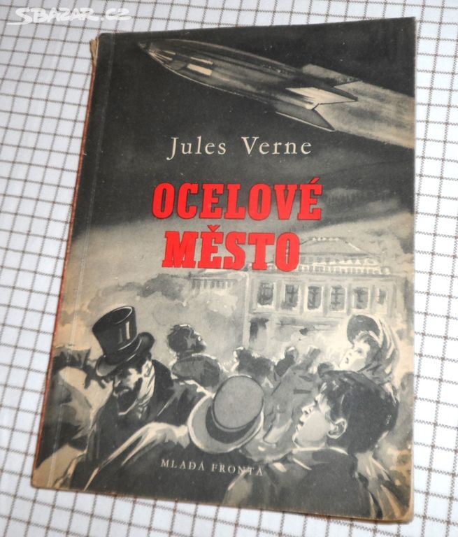 Jules Verne: OCELOVÉ MĚSTO, román, 1954