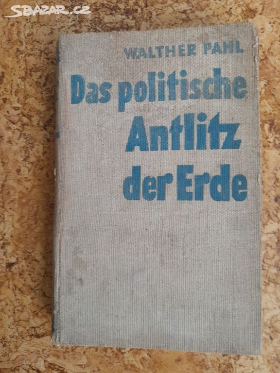 Kniha DAS POLITISCHE ANTLITZ DER ERDE rok 1938