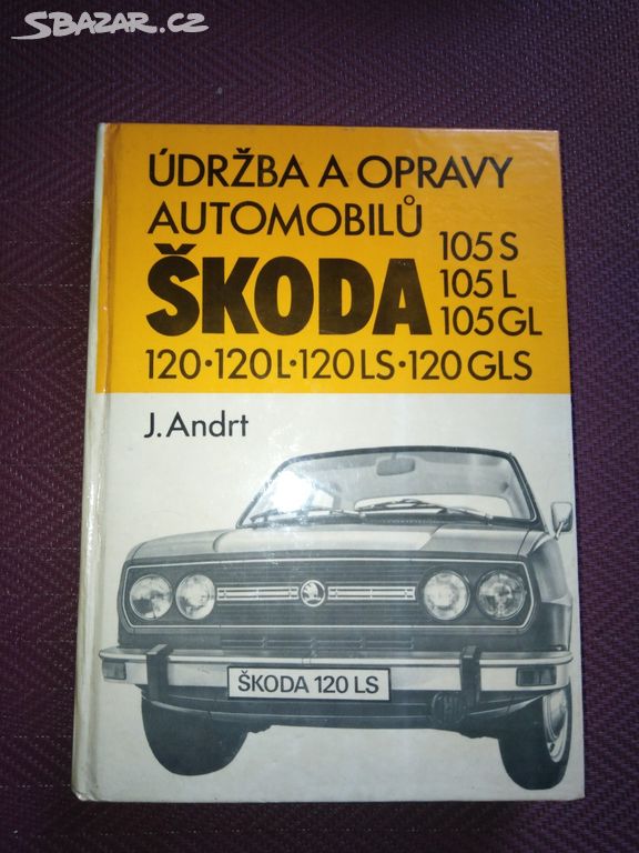 Údržba a opravy automobilů Škoda, r. 1982