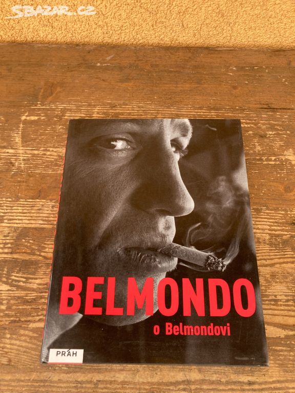 Kniha - Jean-Paul Belmondo - Belmondo o Belmondovi