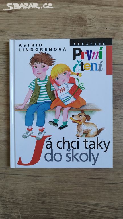 Astrid Lindgrenová - Já chci taky do školy