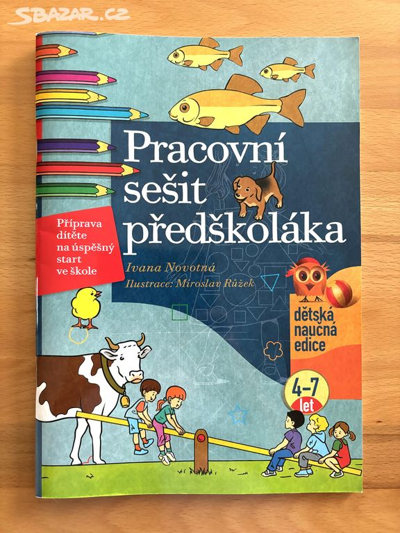 NOVÉ PRACOVNÍ SEŠIT PRO PŘEDŠKOLÁK 4-7r