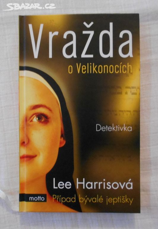 Lee Harrisová - Vražda o Velikonocích - 2009