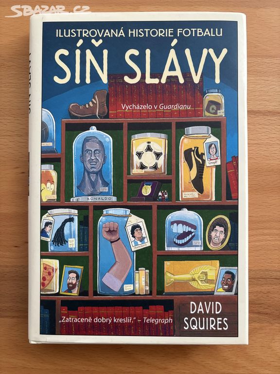 Název Ilustrovaná historie fotbalu: Síň slávy