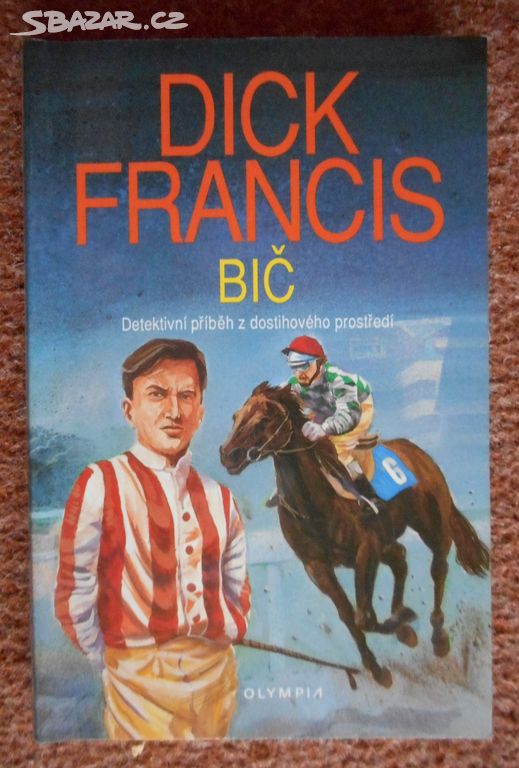 Bič - Dick Francis