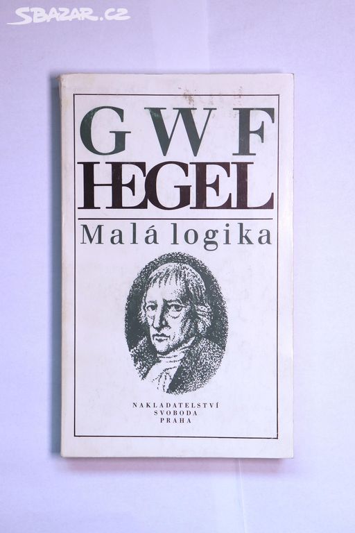 Malá logika - GWF Hegel