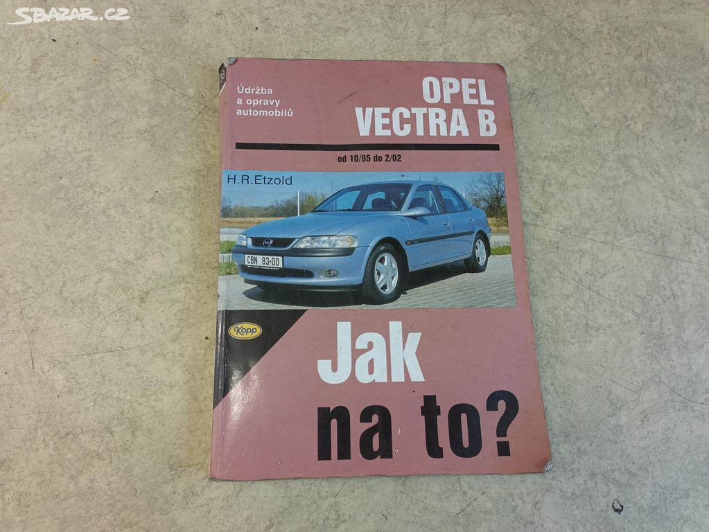 Opel Vectra B - kniha jak na to