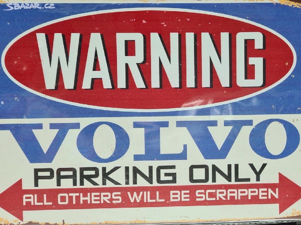 Plechová cedule WARNING VOLVO XXX