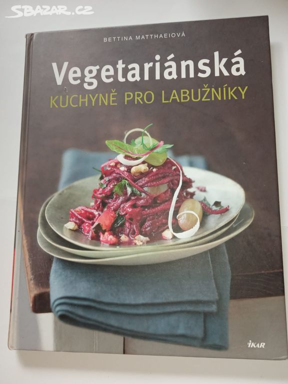 Vegetariánská kuchyně pro labužníky