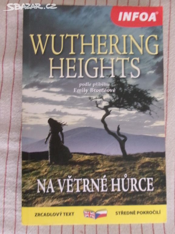 Na větrné hůrce - Wuthering Heights.