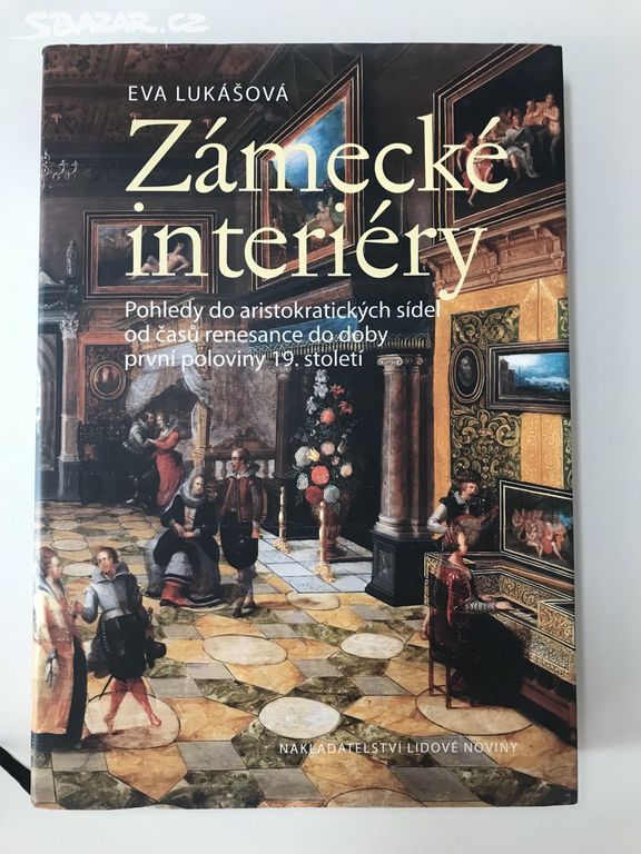 Zámecké interiéry - Eva Lukášková