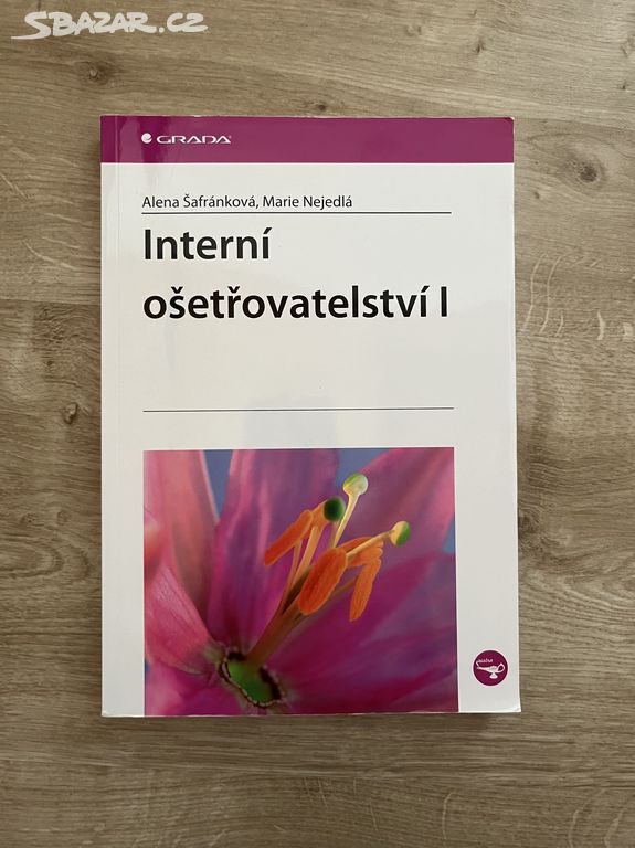 Interní ošetřovatelství I. - Alena Šafránková