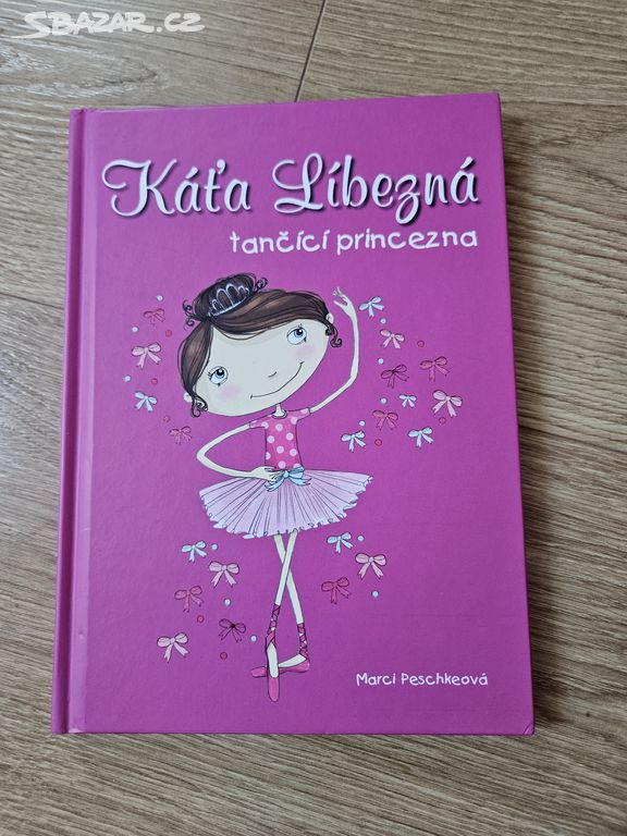 Kniha Káťa Líbezná, tančící princezna