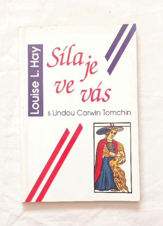 SÍLA JE VE VÁS - Louise L. Hay