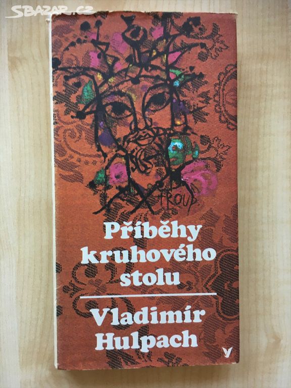 Kniha Vladimír Hulpach - příběhy kruhového stolu