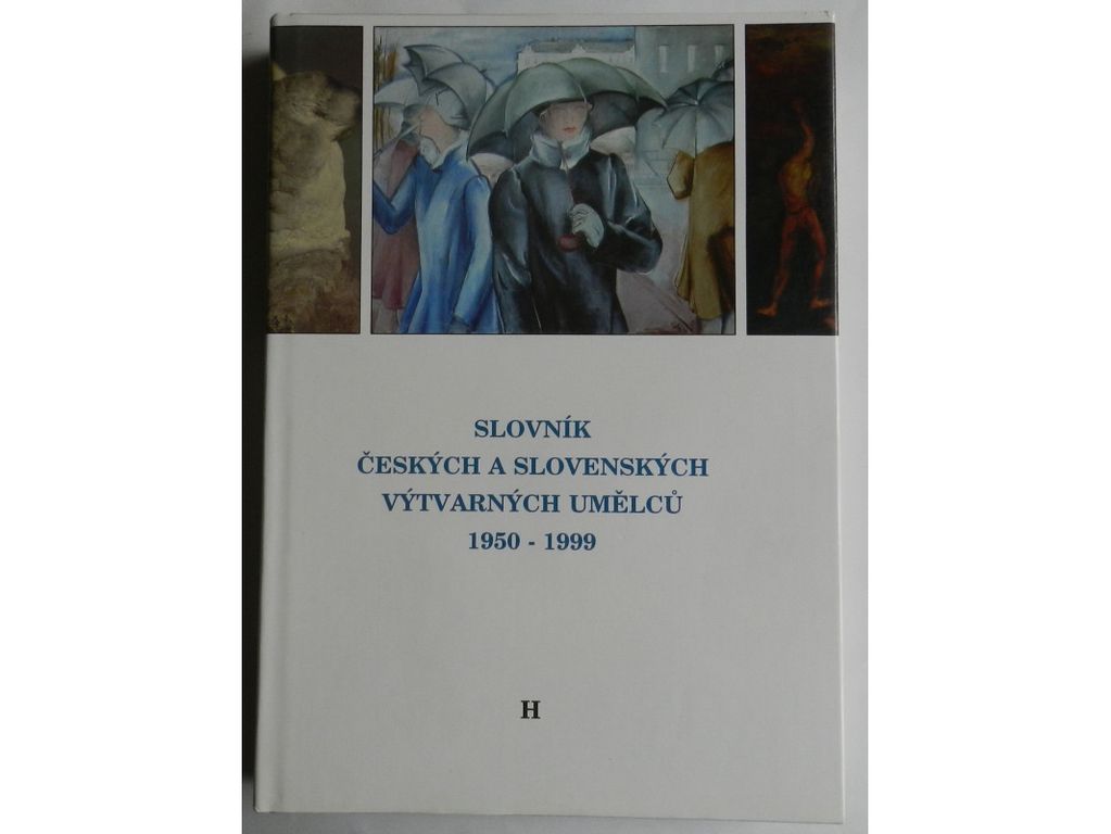 Slovník ČR a slov.výtv.umělcú 1950-2004 H III.diel