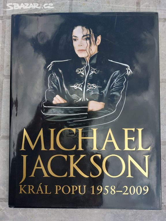 MICHAEL JACKSON KRÁL POPU 1958 - 2009