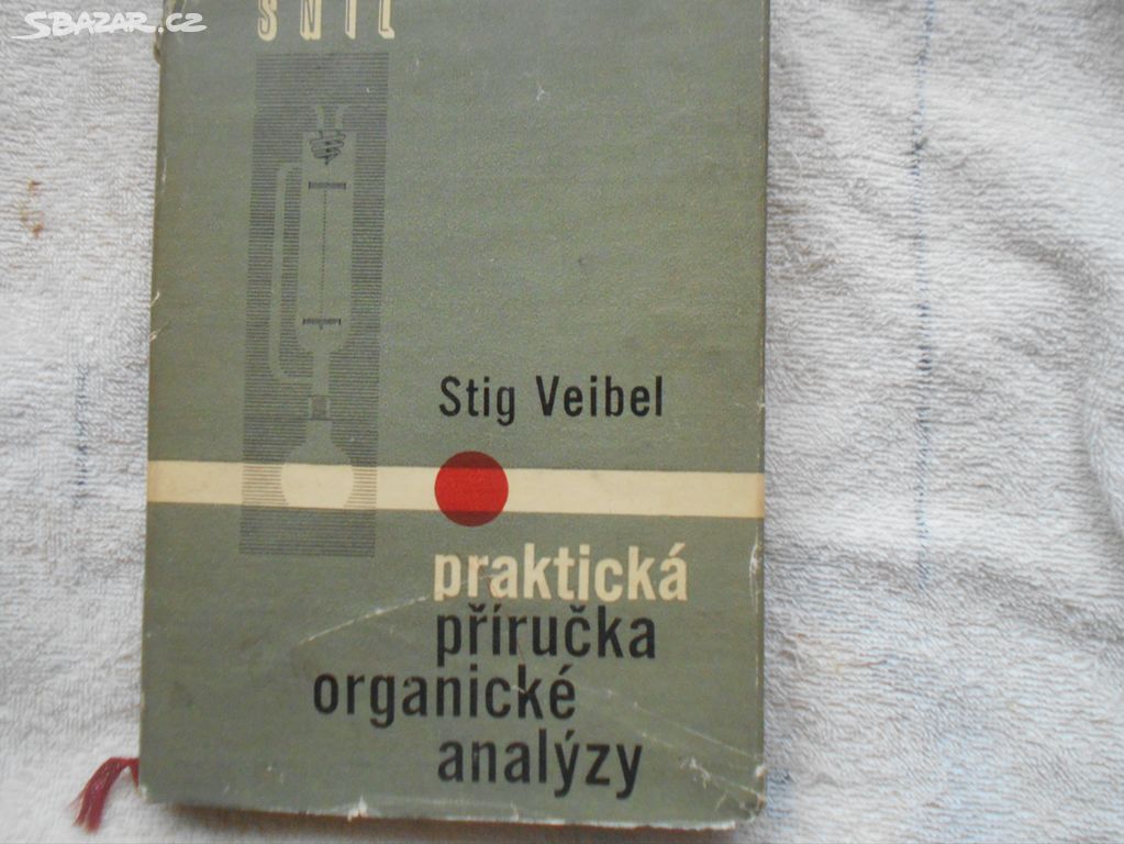 Praktická příručka organické analýzy Stig Veibel