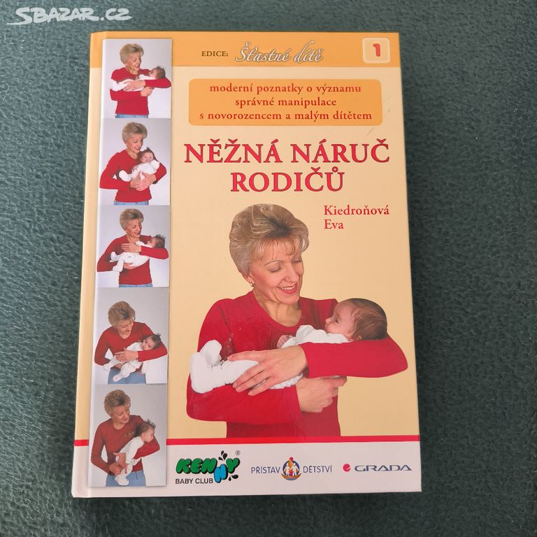 Něžná náruč rodičů (+plakát) - Eva Kiedroňová