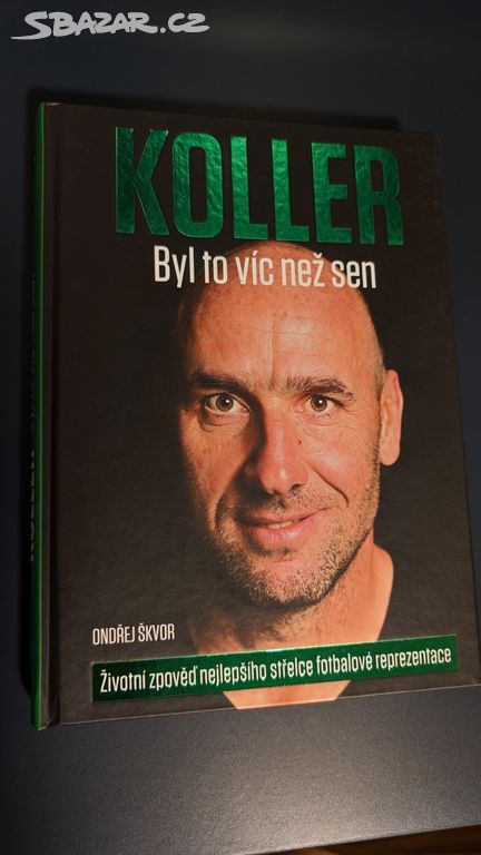 Kniha "Koller: Byl to víc než sen" (s autogramem)
