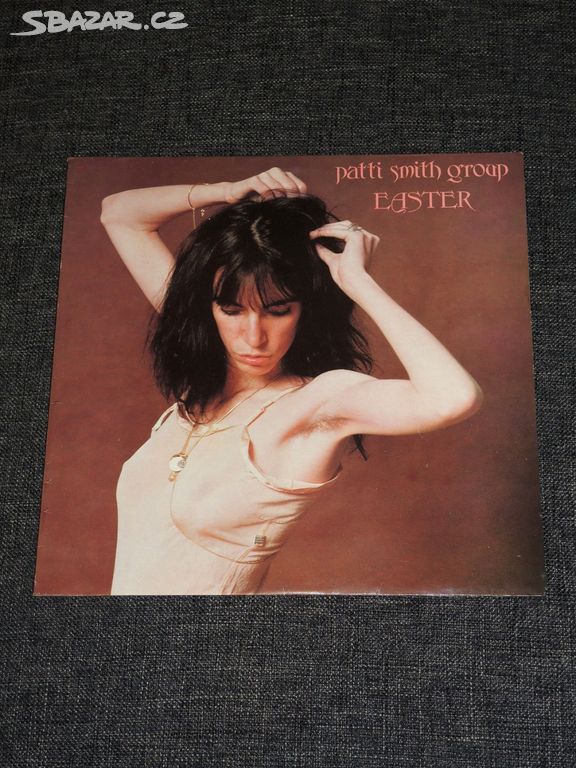 LP Patti Smith Group - Easter (1978) / TOP STAV /