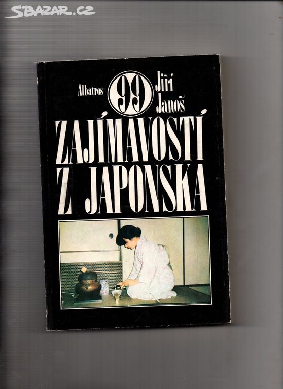 Jiří Janoš-99 zajímavostí z Japonska