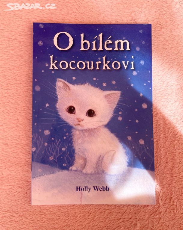 kniha "O bílém kocourkovi", autorka Holly Webb