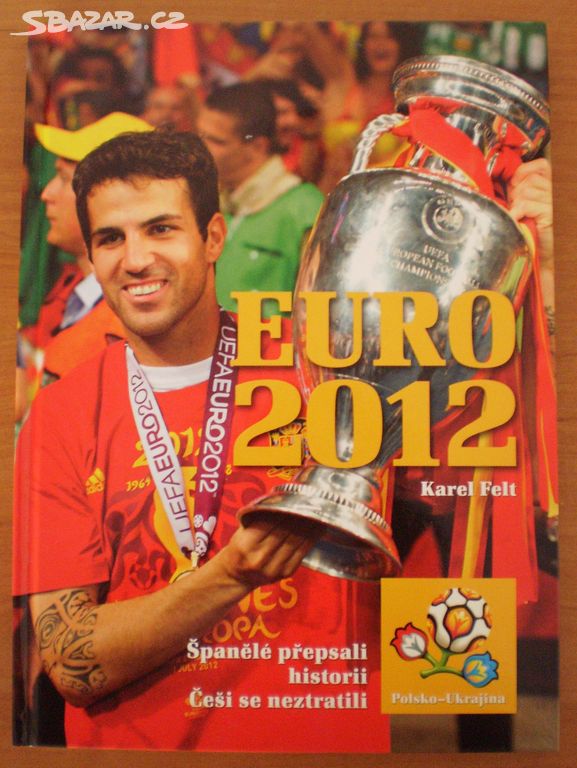 KAREL FELT: EURO 2012