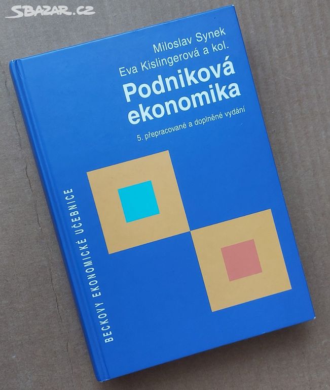 PODNIKOVÁ EKONOMIKA M. SYNEK 5. vydání