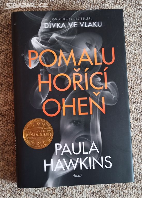 POMALU HOŘÍCÍ OHEŇ - PAULA HAWKINS