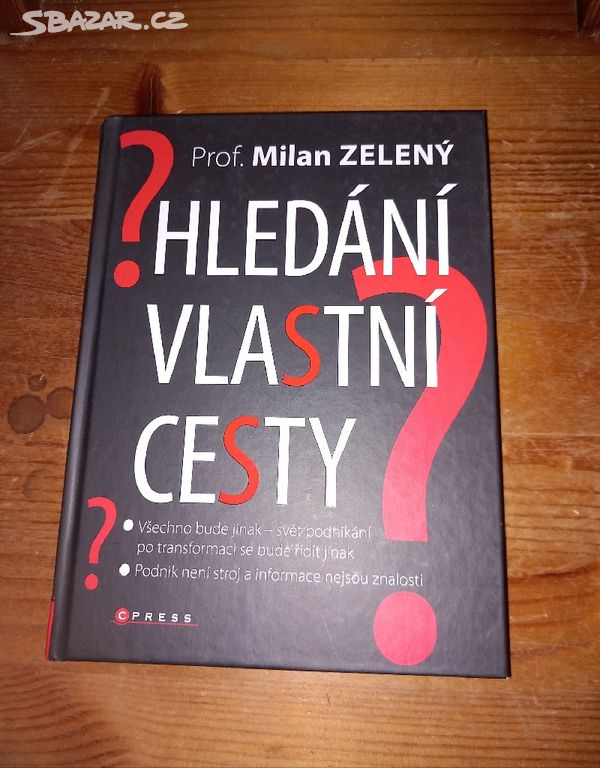 Prof. Milan Zelený HLEDÁNÍ VLASTNÍ CESTY (2011)