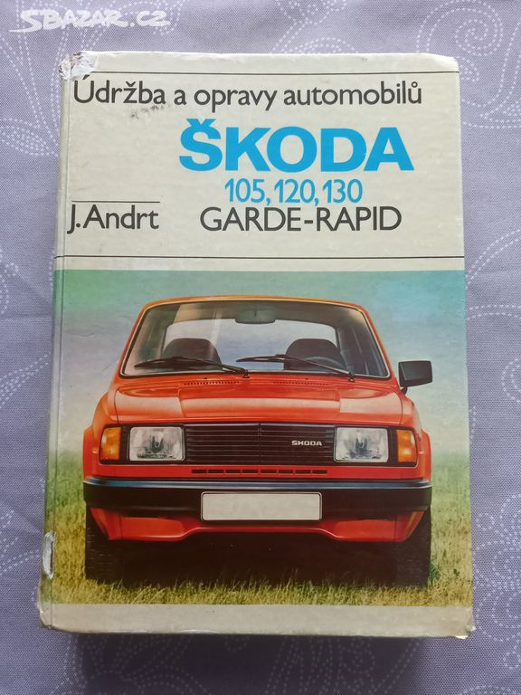 Údržba a opravy automobilů Škoda 105, 120, 130