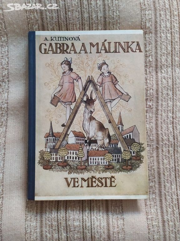 Gabra a Málinka ve městě - Amélie Kutinová