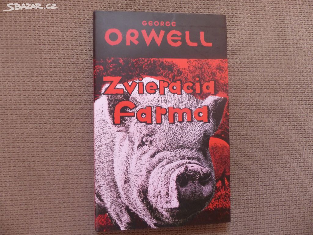 Orwell George - ZVIERACIA FARMA