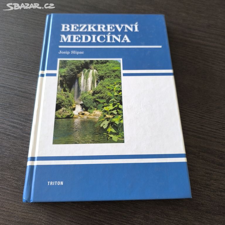 Kniha Bezkrevní medicína - Josip Slipac