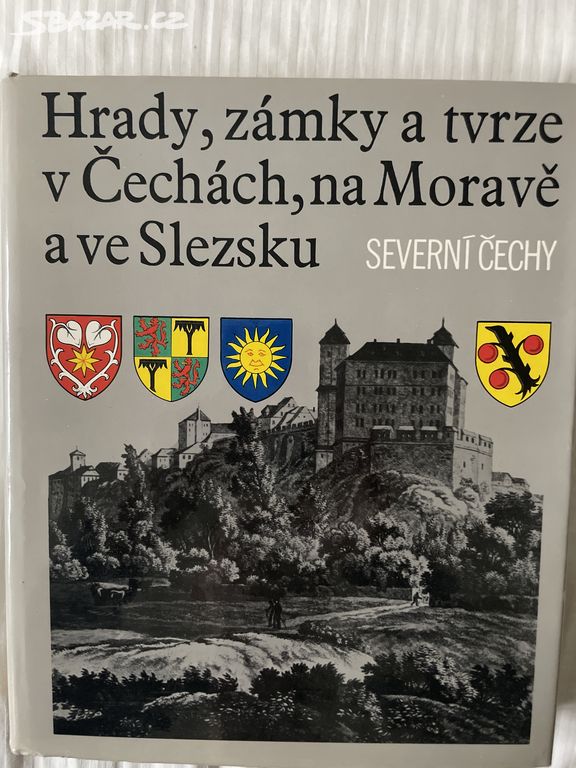 Hrady, zámky a tvrze severní Čechy