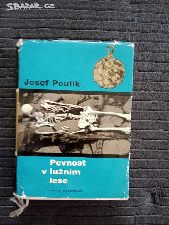 Pevnost v lužním lese - Josef Poulík