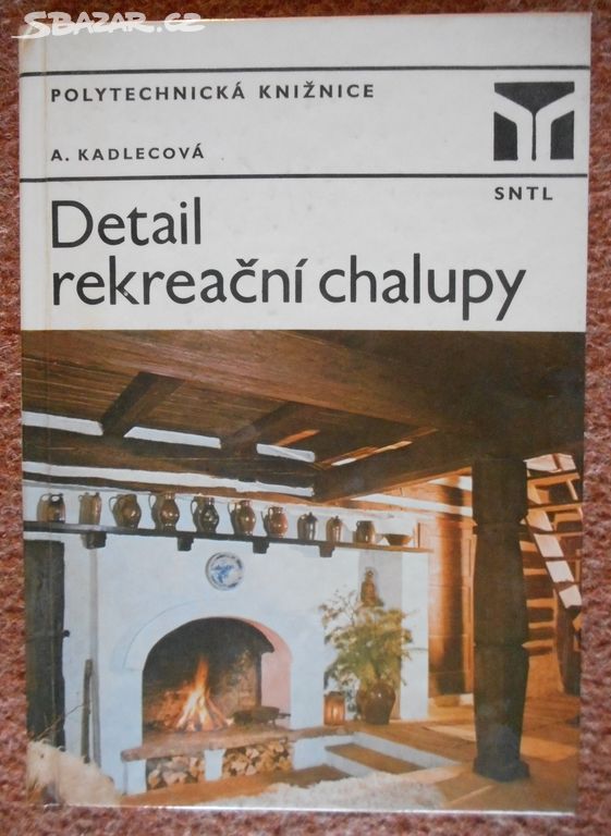 Detail rekreační chalupy - Anna Kadlecová