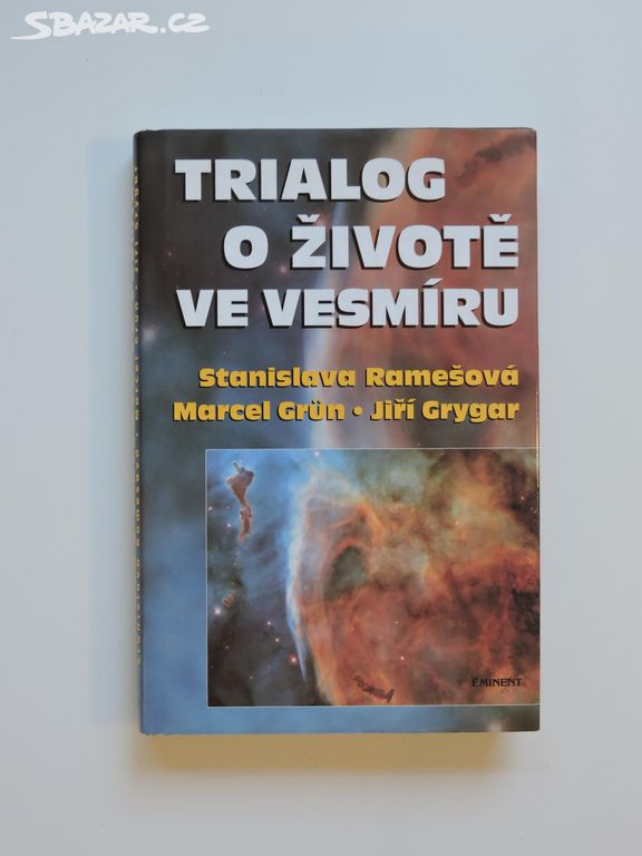 Ramešová, Grün, Grygar-Trialog o životě ve vesmíru