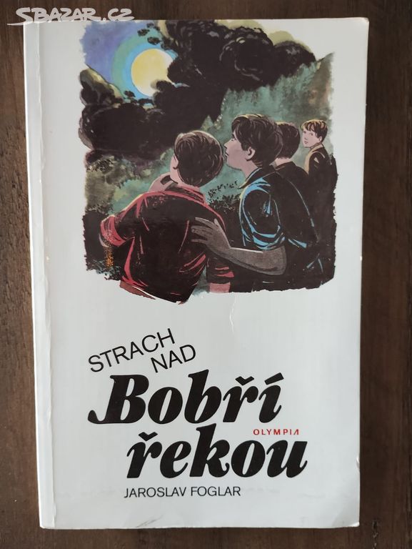 JAROSLAV FOGLAR STRACH NAD BOBŘÍ ŘEKOU