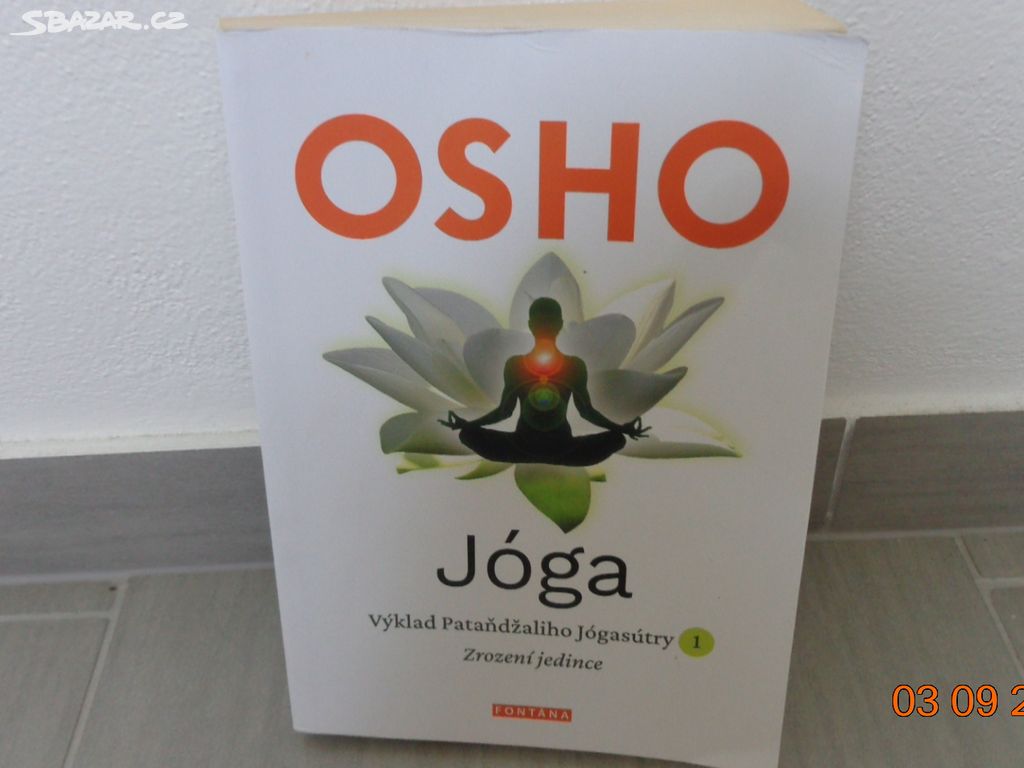 Osho: Jóga - Výklad Pataňdžaliho Jógasútry 1