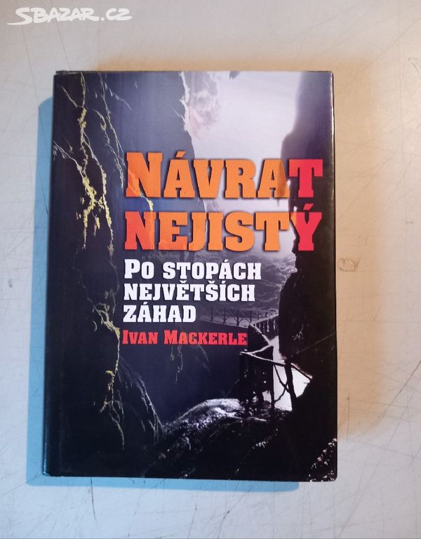 Ivan Mackerle NÁVRAT NEJISTÝ (2011) Top stav