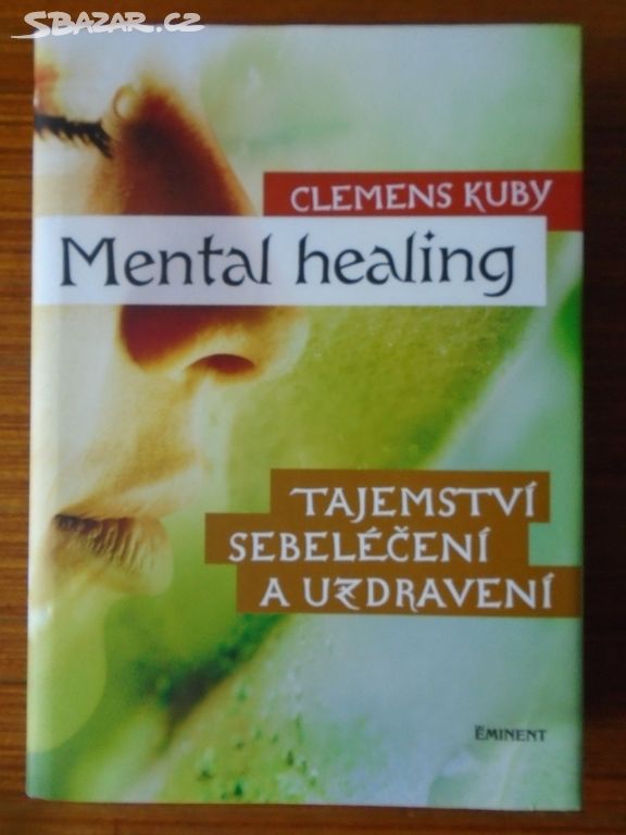 Clemens Kuby - Mental Healing